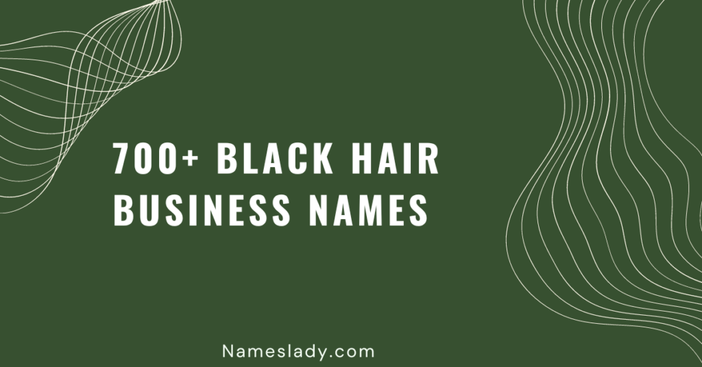 700-creative-and-catchy-black-hair-business-name-ideas-nameslady