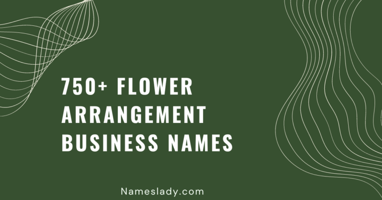 Flower Arrangement Business Names