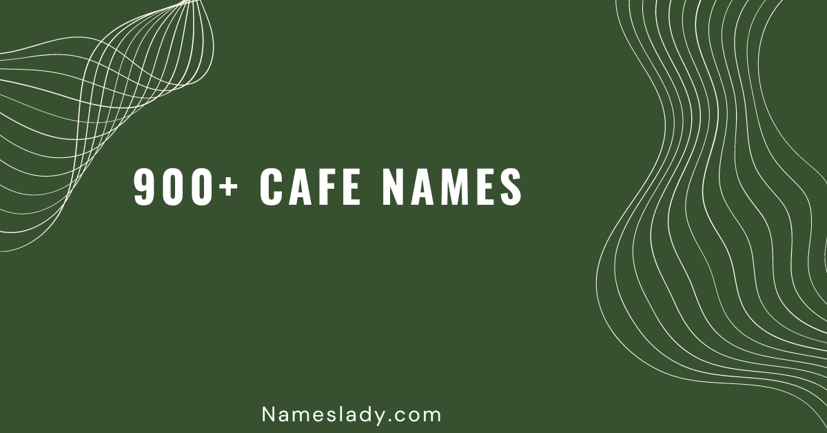 900-creative-and-catchy-cafe-names-you-ll-love-to-use-names-lady