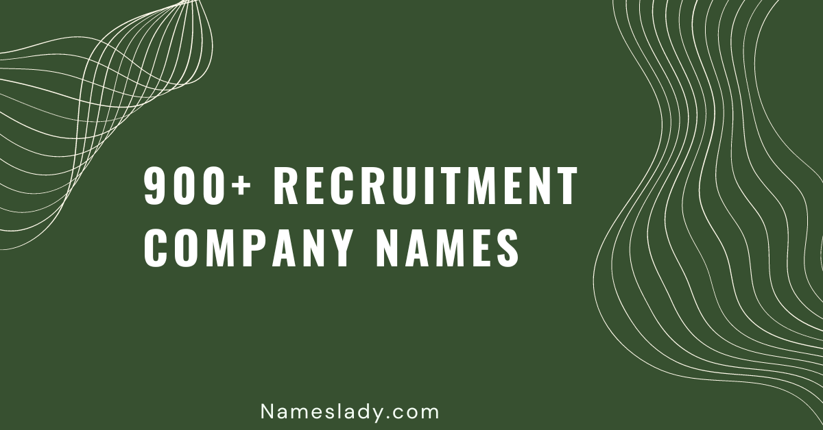 900-creative-recruitment-company-names-to-inspire-you-nameslady