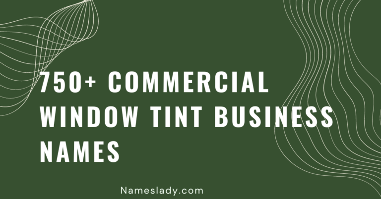 Commercial Window Tint Business Names