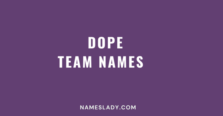 Dope Team Names