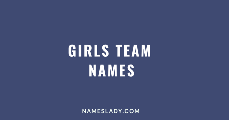 Girls Team Names