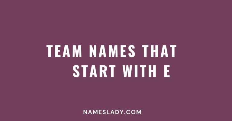 Team Names That Start With E