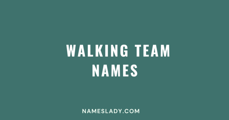 Walking Team Names