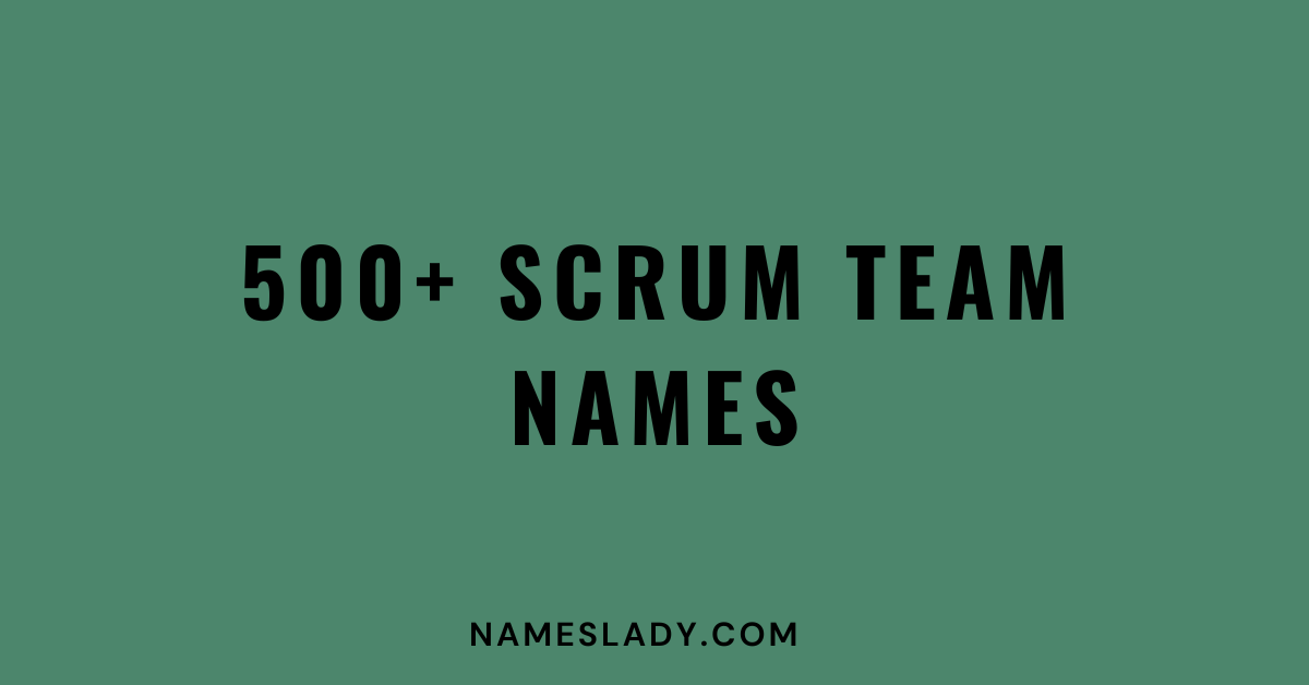 Scrum Team Names